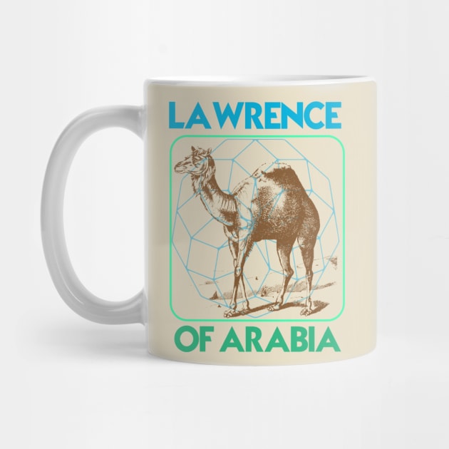 LAWRENCE OF ARABIA by theanomalius_merch